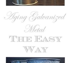 easy galvanized metal aging technique, crafts, how to, Compare 2 Methods for great results