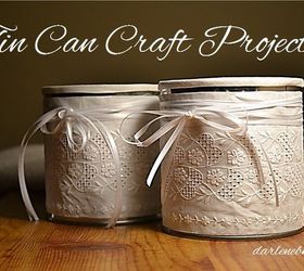 tin can craft projects quick simple and beautiful, crafts, repurposing upcycling