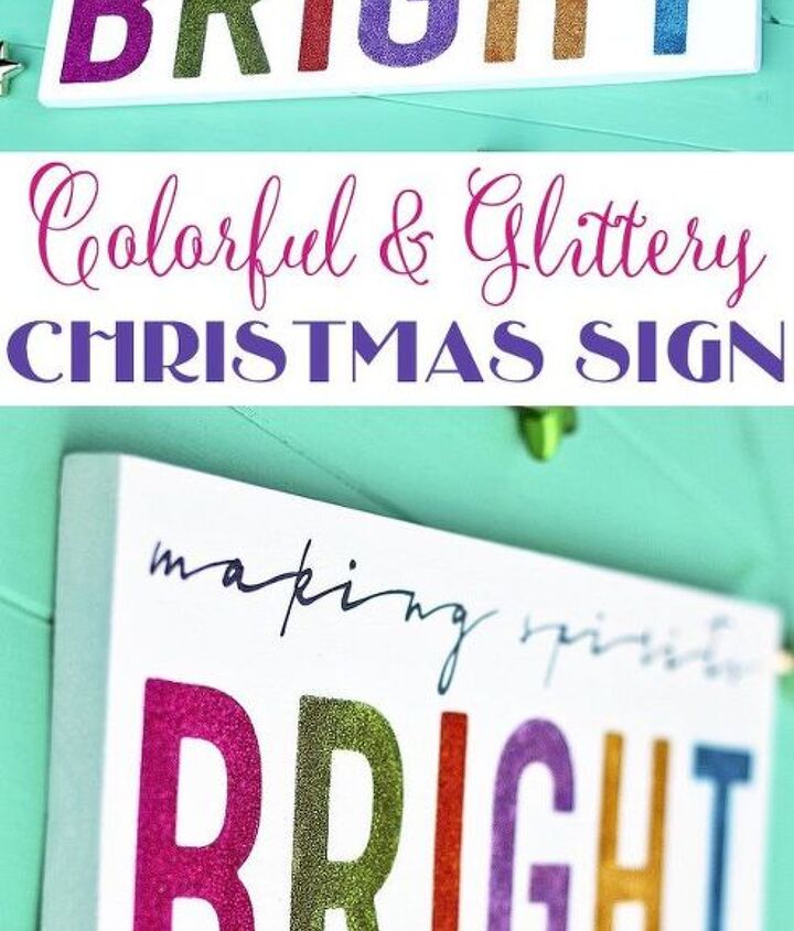 Auntie lolo crafts: december 2010 Colorful & Glittery Christmas Sign: Making Spirits Bright! | Hometalk