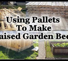 using pallets to make raised garden beds, container gardening, gardening, pallet, raised garden beds