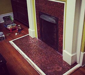 a penny for your thoughts, diy, fireplaces mantels, how to, wall decor, Almost done we were able to reuse the molding around the bottom by simply raising it up to match the pennies