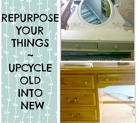 repurpose your old stuff into something new amp better, chalk paint, painted furniture, Use what you have Repurposing is fun and afforable