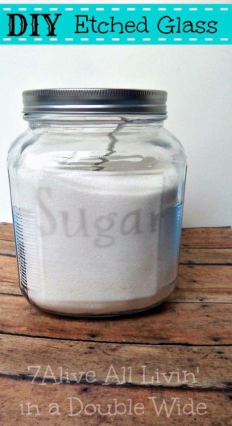 how to etch glass, crafts, home decor, Etch glass to make a custom sugar and flour jars