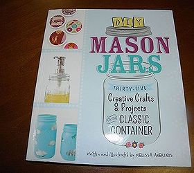 new diy mason jars book, crafts, mason jars, repurposing upcycling, This was released in 2013 Her website is