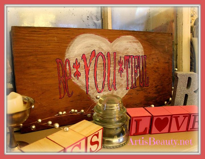 be you tiful rescued valentines day sign, crafts, seasonal holiday decor, valentines day ideas