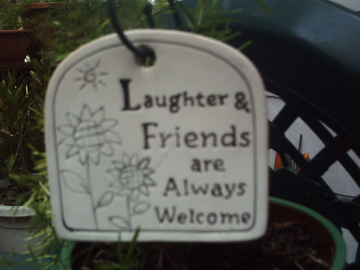 gardening signs in my yard, crafts, gardening, Laughter and friends are always welcome One of my favorites