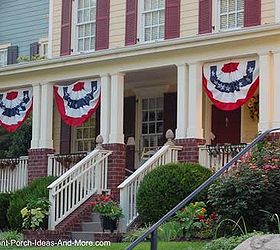 porches with patriotic appeal, curb appeal, outdoor living, patriotic decor ideas, seasonal holiday decor, A large stately porch decked out with multiple buntings