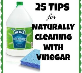 25 tips for naturally cleaning with vinegar, cleaning tips, 25 tips for naturally cleaning with vinegar