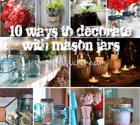 mason jar inspiration, crafts, home decor, mason jars
