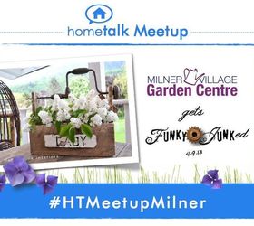 hometalk meetup in langley bc canada my garden junk goes live at milner village, container gardening, gardening, Milner will never be the same again heehee More at