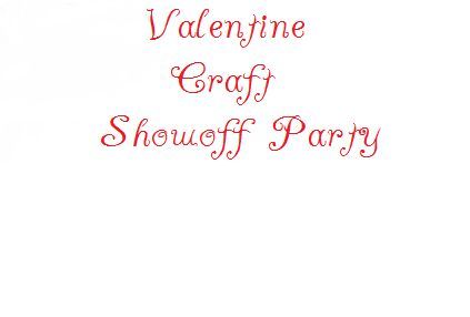 valentine craft showoff part, crafts, seasonal holiday decor, valentines day ideas