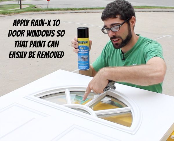 paint an exterior door and make it look awesome, curb appeal, doors, painting, Apply Rain X to windows This makes paint removal on glass easy