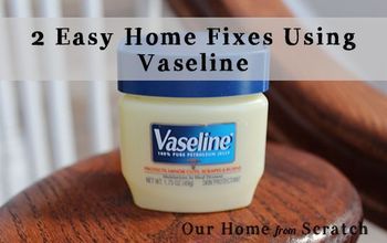 2 Arreglos caseros fáciles con vaselina