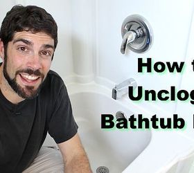 how to unclog a bathtub drain the easy way, bathroom ideas, cleaning tips, home maintenance repairs, how to, plumbing, How to Unclog a Bathtub Drain