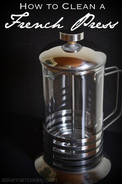 how to clean a french press, cleaning tips, kitchen design