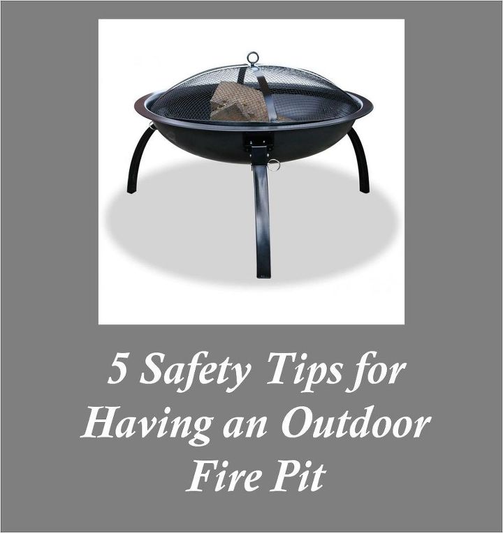 5 safety tips for having an outdoor fire pit wahoo decks, decks, outdoor living