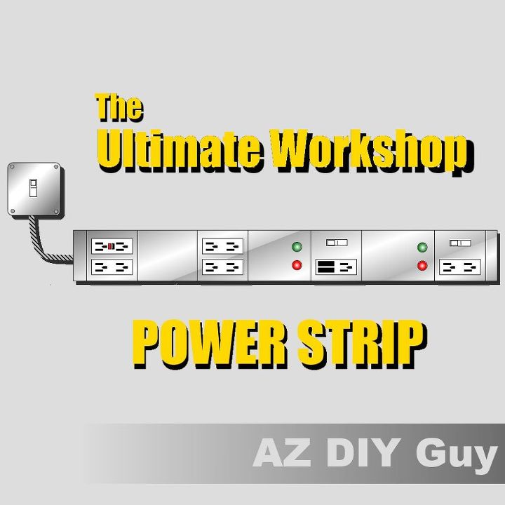 the ultimate workshop power strip, electrical