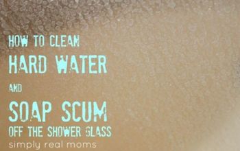 How to Clean Soap Scum and Hard Water Off Glass Showers