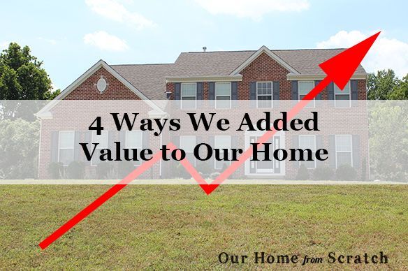 4 ways we added value to our home, real estate