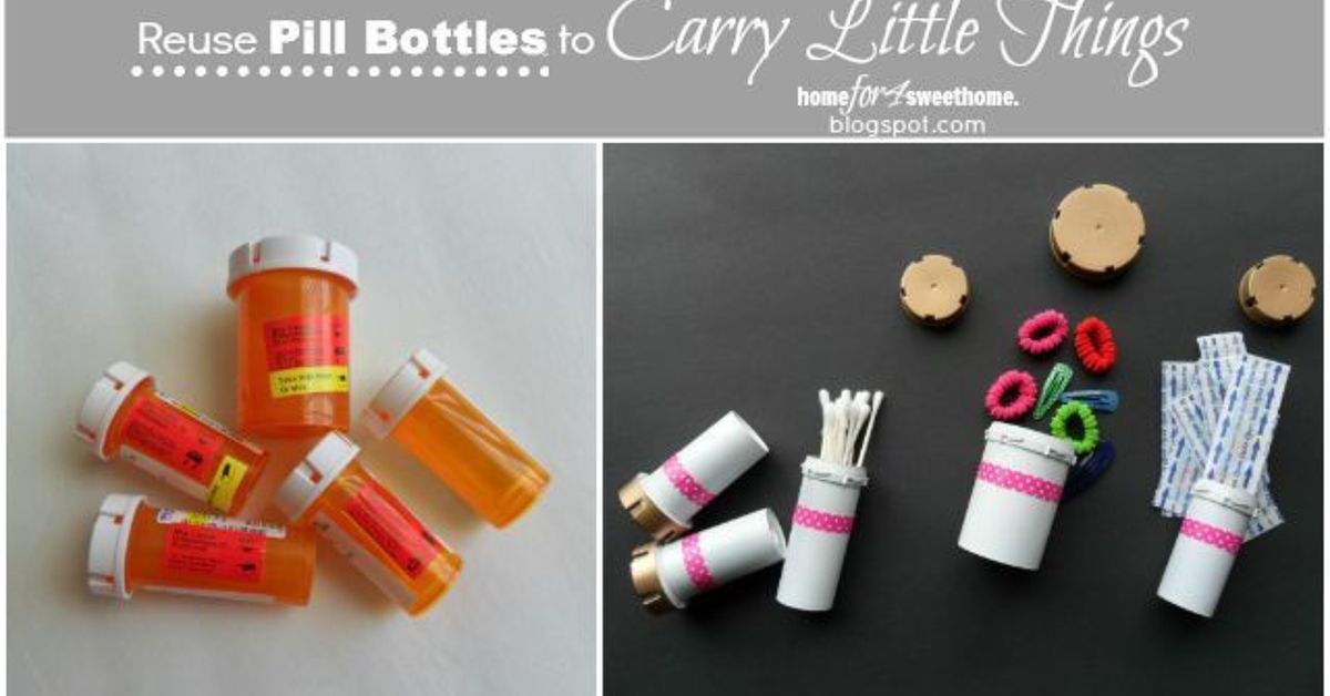 Reuse | Pill Bottle to Carry Little Things | Hometalk