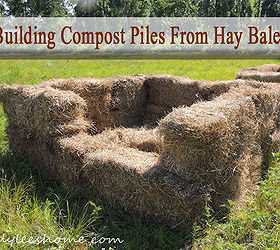 Building Compost Piles From Hay Bales Hometalk