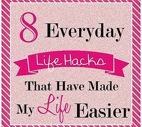 8 everyday life hacks that make life easier, diy