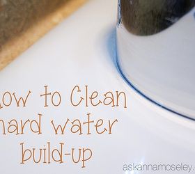 cleaning natural hard water spots, bathroom ideas, cleaning tips, home maintenance repairs