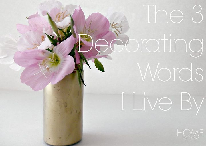 home decor inspiration words to live by, home decor