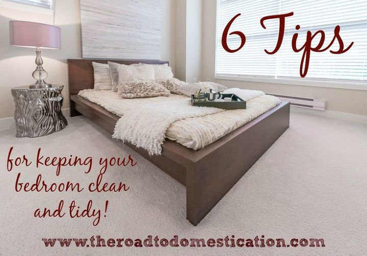 cleaning tips bedroom tidy organized, bedroom ideas, cleaning tips