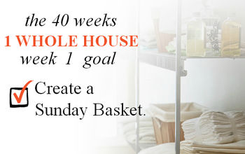 40 Weeks 1 Whole House: Week 1 - Kitchen Paper