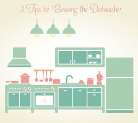 cleaning tips dishwasher, appliances, cleaning tips
