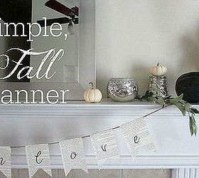 fall decor bookpage banner mantel, crafts, fireplaces mantels, repurposing upcycling