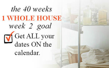 40 Weeks 1 Whole House: Week 2 - Planners & Calendars