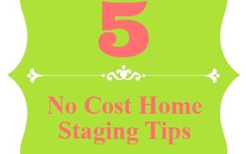 5 No Cost Home Staging Tips