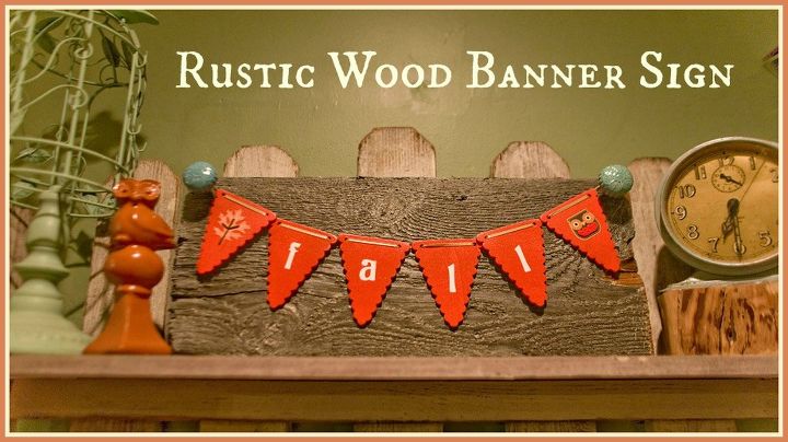 fall decor wood banner rustic sign, crafts, seasonal holiday decor