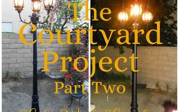 Courtyard Project - DIY Makeover - Part Two