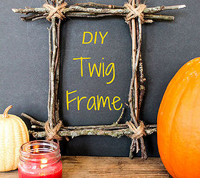 diy twig frame, crafts, diy, home decor