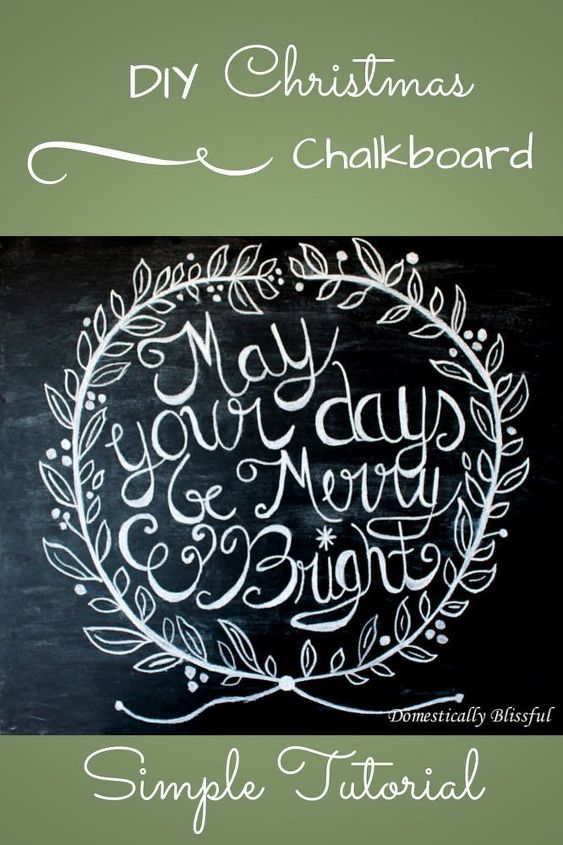 ideas for christmas chalkboard mantel art, chalkboard paint, christmas decorations, crafts, seasonal holiday decor