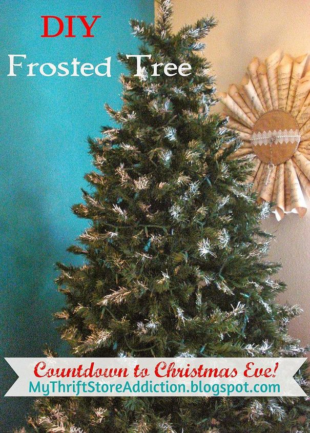 countdown to christmas eve diy frosted christmas tree, christmas decorations, painting, seasonal holiday decor