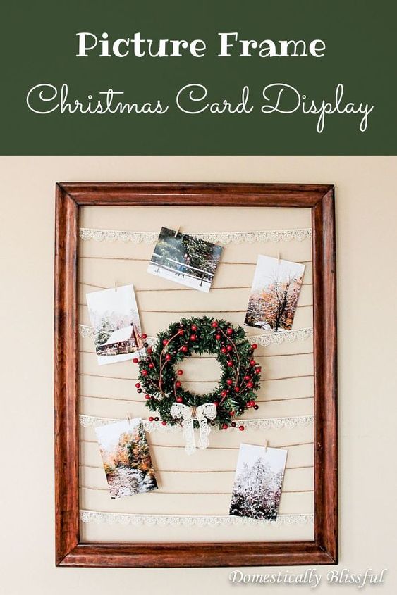how to make a picture frame christmas card display, christmas decorations, crafts, seasonal holiday decor