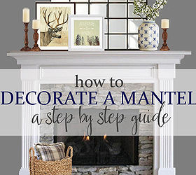how to decorate a mantel step by step