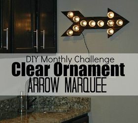 how to make wood arrow marquee using clear ornaments, crafts, lighting, repurposing upcycling, woodworking projects