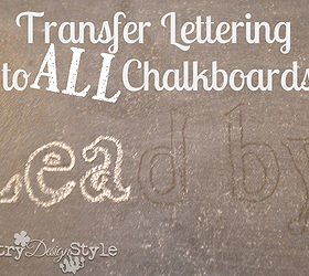 transfer method that works on all chalkboards, chalkboard paint, crafts