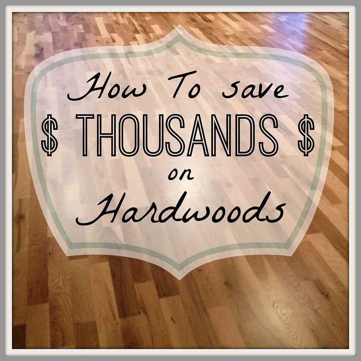 como ahorrar thousands en maderas duras
