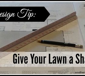design tip give your lawn a shape