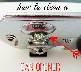 how to clean a can opener, cleaning tips, how to