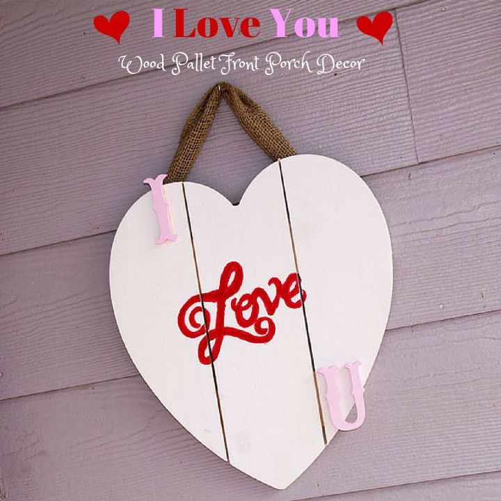 valentines wood pallet front porch decor, crafts, how to, seasonal holiday decor, valentines day ideas