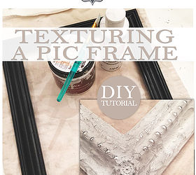 diy texturing a frame tutorial, crafts, how to, repurposing upcycling, wall decor
