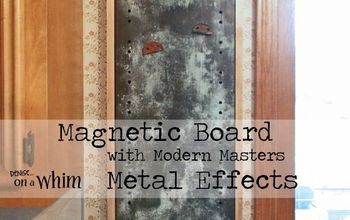 Repurposed Magnetic Board With Modern Masters Metal Effects