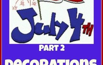 Decoraciones, manualidades y juegos para el 4 de julio Parte 2